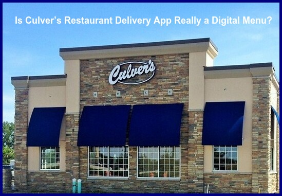 Is Culver’s Restaurant Delivery App Really a Digital Menu?