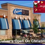 Is Culver’s Open On Christmas?