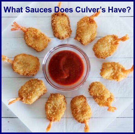 What Sauces Does Culver’s Have?