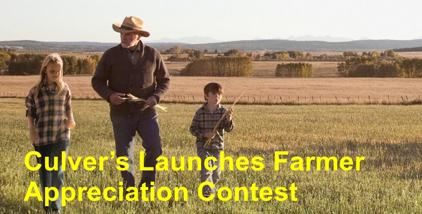 Culver’s Launches Farmer Appreciation Contest